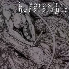 I, Parasite : Horseslayer